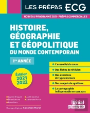 Histoire, Géographie Et Géopolitique Du Monde Contemporain : Prépas Ecg 1re Année