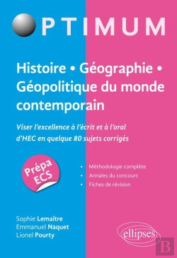 Bertrand.pt - Histoire, Géographie, Géopolitique Du Monde Contemporain ; Viser L'Excellence À L'Écrit Mais Aussi À L'Oral D'Hec En Quelque 80 Sujets Corrigés