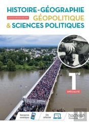 Histoire/Géographie, Géopolitique, Sciences Politiques ; 1re Spécialité ; Livre De Lélève (Édition 2019)