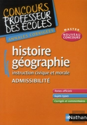 Histoire-Geographie Instruction Civique Et Morale  Admis - Concours Prof Ecoles -Annales Corrig 2011