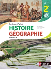 Histoire-Géographie ; Module Eg 1 ; 2de Bac Pro Agricole ; Livre De L'Élève ; Programme 2016