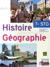 Histoire-Géographie ; Terminale Stg ; Manuel (Édition 2007)