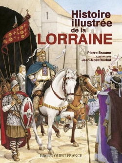 Bertrand.pt - Histoire Illustrée De La Lorraine
