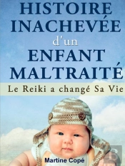 Histoire Inachevee D'Un Enfant Maltraite