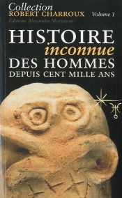 Histoire Inconnue Des Hommes Depuis 100000 Ans