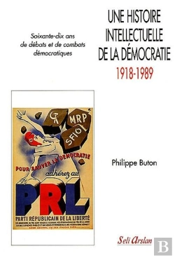 Bertrand.pt - Histoire Intellectuelle De La Démocratie 1918-1989 : Soixante-Dix Ans De Débats Et De Combats Démocratiques