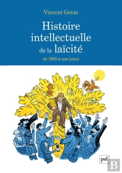 Bertrand.pt - Histoire Intellectuelle De La Laïcité : De 1905 À Nos Jours