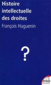 Histoire Intellectuelle Des Droites