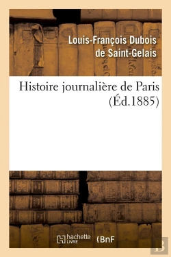 Bertrand.pt - Histoire Journaliere De Paris Edition 1885