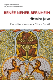 Histoire Juive : De La Renaissance A L'Etat D'Israel