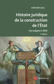 Histoire Juridique De La Construction De L'État (2e Édition)