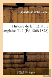 Histoire Litt Anglaise T.1 Edition 1866 1878