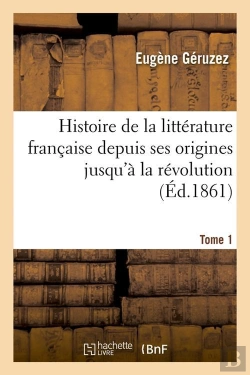 Bertrand.pt - Histoire Litt Francaise T.1 Edition 1861