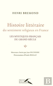 Histoire Littéraire Du Sentiment Religieux En France