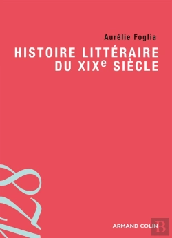 Bertrand.pt - Histoire Littéraire Du Xixe Siècle