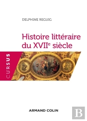 Histoire Littéraire Du Xviie Siècle