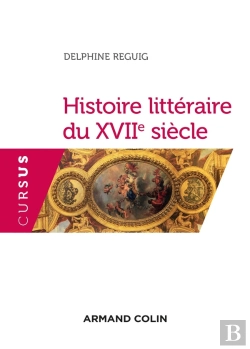 Bertrand.pt - Histoire Littéraire Du Xviie Siècle