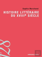 Histoire Littéraire Du Xviiie Siècle