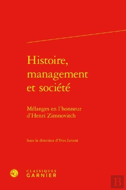 Bertrand.pt - Histoire, Management Et Société : Mélanges En L'Honneur D'Henri Zimnovitch