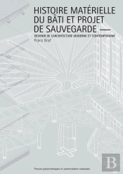 Histoire Materielle Du Bati Contemporain Et Projet De Sauvegarde