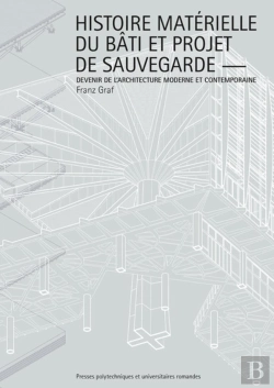 Bertrand.pt - Histoire Materielle Du Bati Contemporain Et Projet De Sauvegarde
