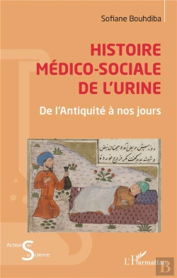 Bertrand.pt - Histoire Medico-Sociale De L'Urine - De L Antiquite A Nos Jours