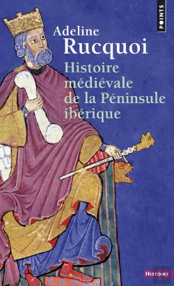Bertrand.pt - Histoire Médiévale De La Péninsule Ibérique