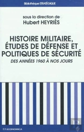 Histoire Militaire - Etudes De Defense Et Politiques De Securite