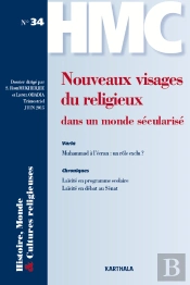Histoire, Monde Et Cultures Religieuses N°34 : Nouveaux Visages Du Religieux Dans Un Monde Sécularisé