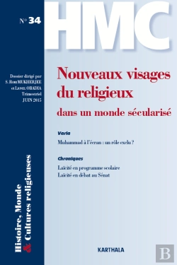 Bertrand.pt - Histoire, Monde Et Cultures Religieuses N°34 : Nouveaux Visages Du Religieux Dans Un Monde Sécularisé