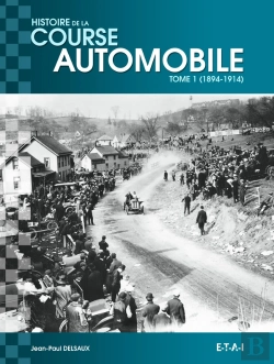 Bertrand.pt - Histoire Mondiale De La Course Automobile 1894-1914