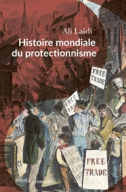 Bertrand.pt - Histoire Mondiale Du Protectionnisme