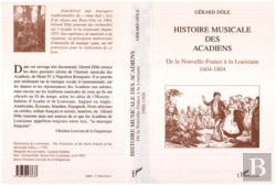 Bertrand.pt - Histoire Musicale Des Acadiens. De La Nouvelle-France