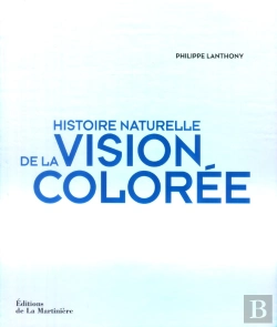 Bertrand.pt - Histoire Naturelle De La Vision Coloree