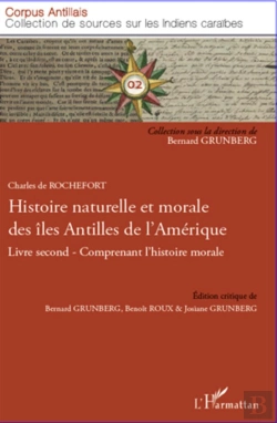 Bertrand.pt - Histoire Naturelle Et Morale Des Îles Antilles De L'Amérique Tome 2 ; Comprenant L'Histoire Morale
