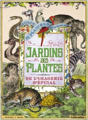 Histoire Naturelle - Les Jardins Des Plantes De L'Imagerie D'Epinal