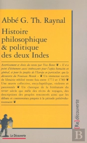 Histoire Philosophique & Politique Des Deux Indes