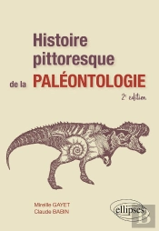 Histoire Pittoresque De La Paléontologie (2e Édition)