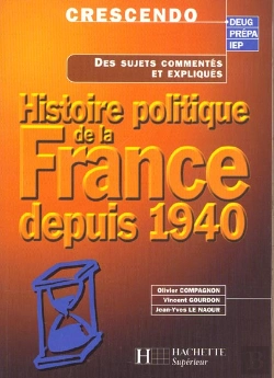 Bertrand.pt - Histoire Politique De La France Depuis 1940 ;  Deug, Iep, Prepas : Des Sujets Commentes Et Expliques