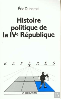 Bertrand.pt - Histoire Politique De La Iv Republique