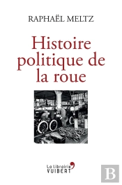 Histoire Politique De La Roue
