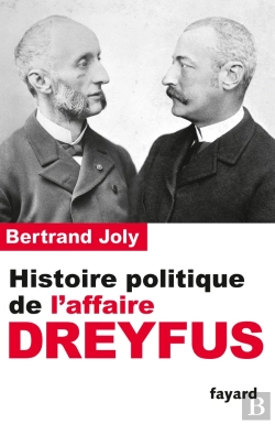 Bertrand.pt - Histoire Politique De L'Affaire Dreyfus