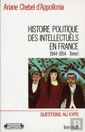Histoire Politique Des Intellectuels En France T.1