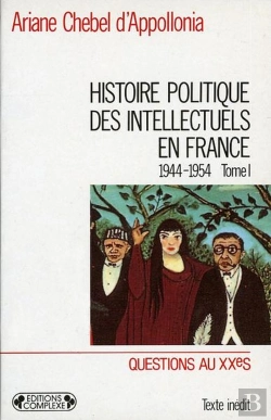Bertrand.pt - Histoire Politique Des Intellectuels En France T.1