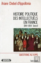 Histoire Politique Des Intellectuels En France T.2