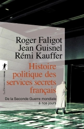 Histoire Politique Des Services Secrets Français