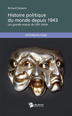 Bertrand.pt - Histoire Politique Du Monde Depuis 1943 ; Les Grands Enjeux Du Xxi Siècle