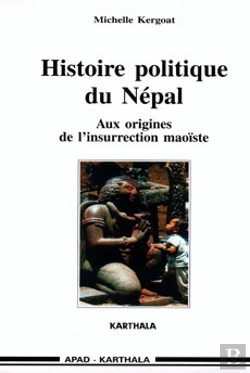 Bertrand.pt - Histoire Politique Du Nepal - Aux Origines De L'Insurrection Maoiste