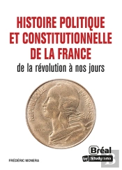 Histoire Politique Et Constitutionnelle De La France