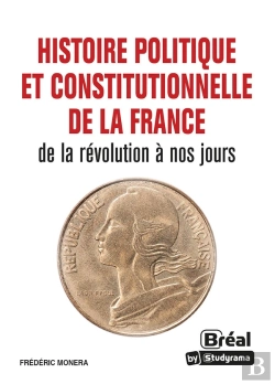 Bertrand.pt - Histoire Politique Et Constitutionnelle De La France